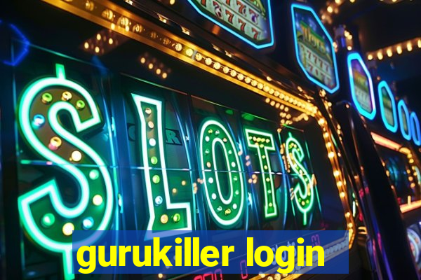 gurukiller login